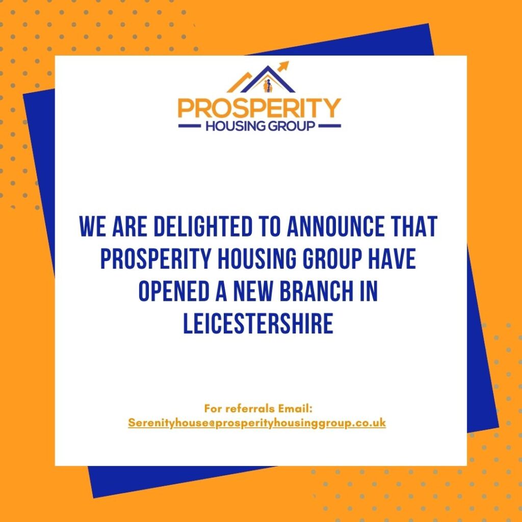 We Are Delighted To Announce That Prosperity Housing Group Have Opened a New Branch in Leicestershire